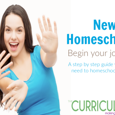 New to Homeschooling? Begin Here