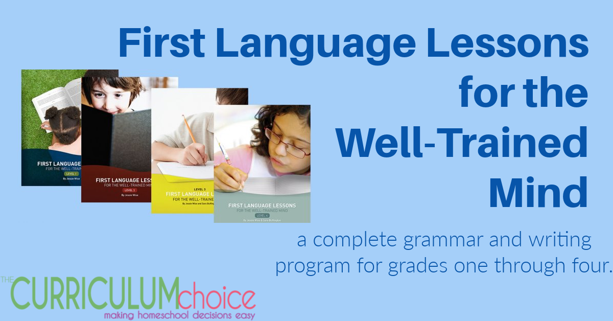 First Language Lessons for The Well-Trained Mind by Jessie Wise