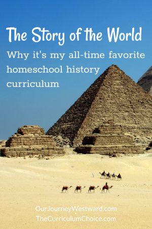 Why I love The Story of the World homeschool history curriculum.