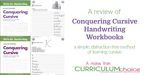 Conquering Cursive is a simple, distraction free cursive workbook for older kids that has separate left and right handed workbooks! A review from The Curriculum Choice