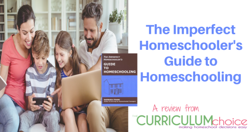 The Imperfect Homeschooler's Guide to Homeschooling offers up clear, practical advice for homeschool moms of all kinds!