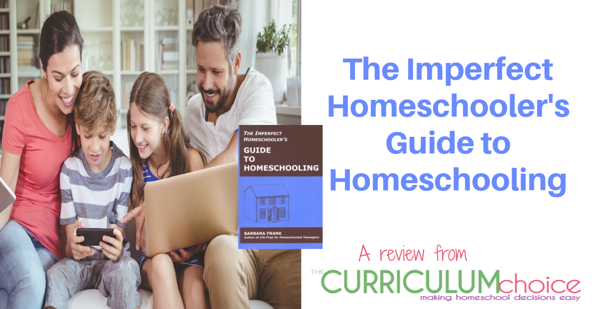 The Imperfect Homeschooler’s Guide to Homeschooling