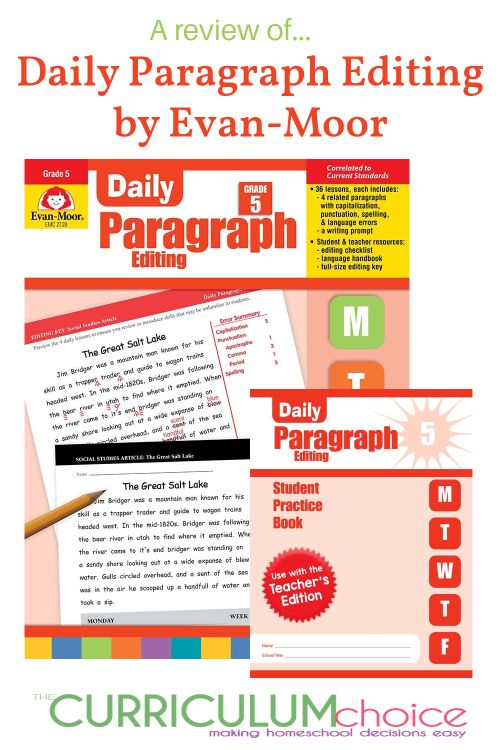 Daily Paragraph Editing by Evan-Moor is an elementary level homeschool series that teaches grammar and usage through paragraph editing.