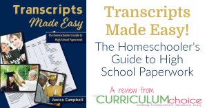 Transcripts Made Easy shows you how to grade, grant credit, create simple, effective homeschool transcripts and high school diplomas, and keep simple records. A review from The Curriculum Choice