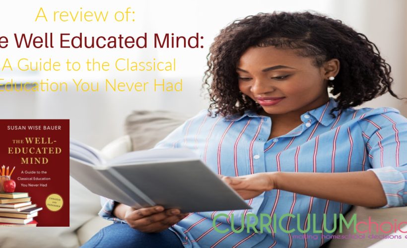 The Well-Educated Mind: A Guide to the Classical Education You Never Had takes the principles of a classical education for children and adapts them to the use of adult readers who want both enjoyment and self-improvement from the time they spend reading.