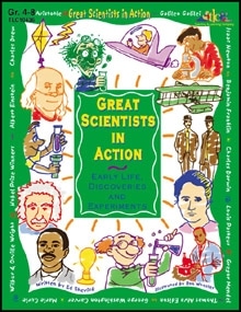 Great Scientists in Action: Early Life, Discoveries, and Experiments