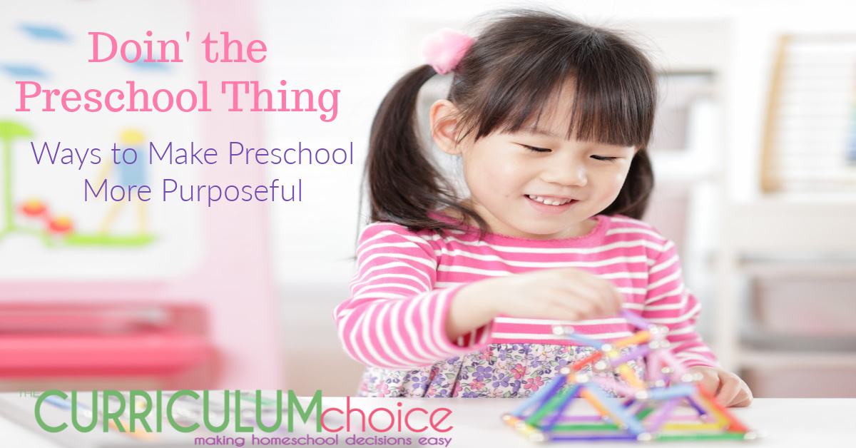 Doing the Preschool Thing - a collection of ways to make preschool more purposeful, with suggestions for age appropriate science, math & more