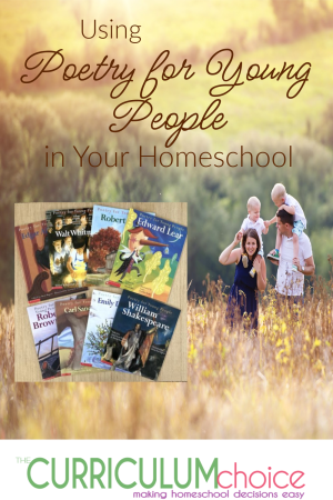 Using Poetry for Young People in Your Homeschool - The Curriculum Choice