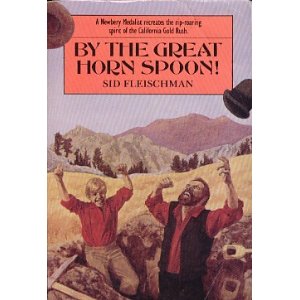 By the Great Horn Spoon – California Gold Rush