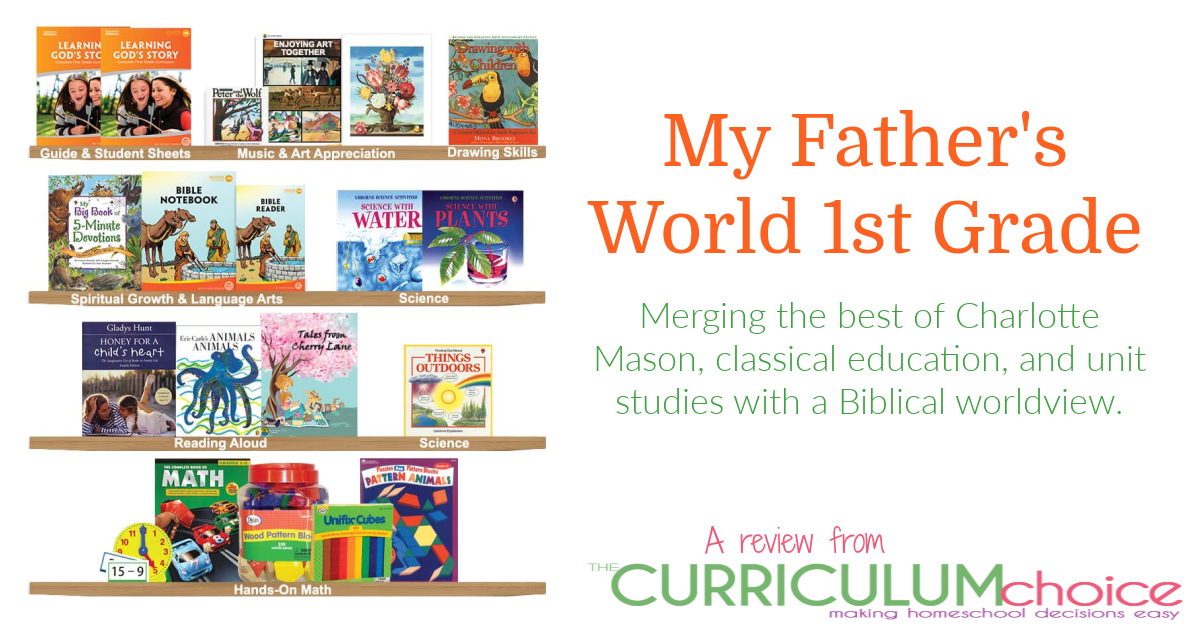 My Father's World 1st Grade Curriculum merges the best of Charlotte Mason, classical education, and unit studies with a Biblical worldview. A review from The Curriculum Choice.