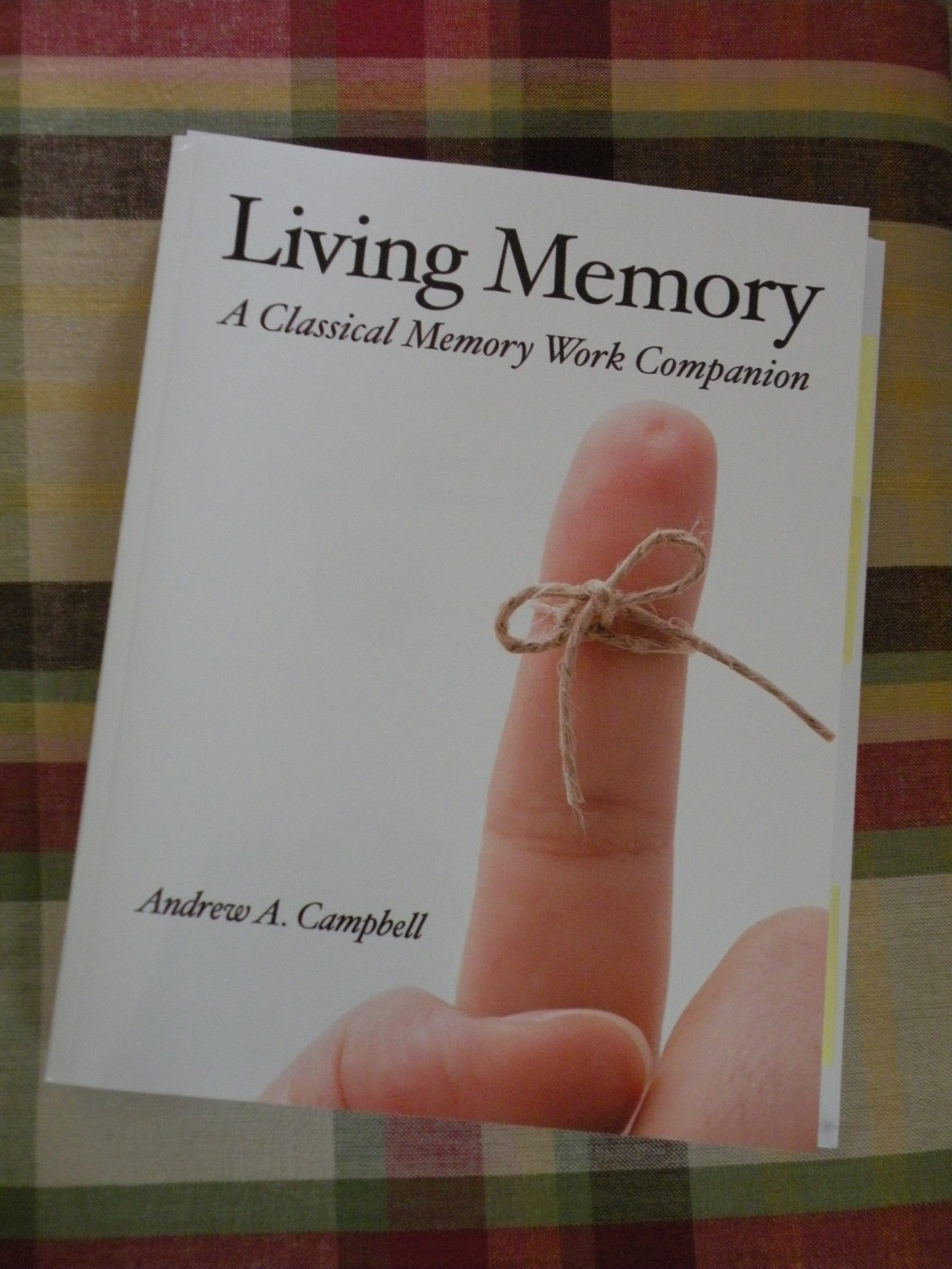 Living Memory:  A Classical Memory Work Companion