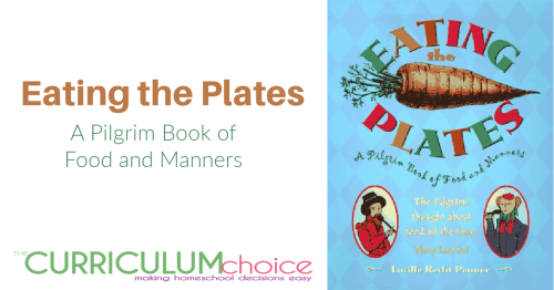 Eating The Plates - A Pilgrim book of food and manners is loaded with information about the Pilgrims as well as things like a "Pilgrim Menu" for you to recreate.