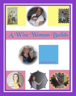 A Wise Woman Builds by Meredith Curtis