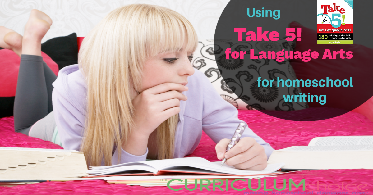 Using Take Five! for Language Arts for Homeschool Writing