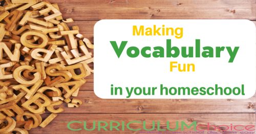 This is a collection from The Curriculum Choice of resources, games, printables, and curriculum to help make vocabulary fun in your homeschool.