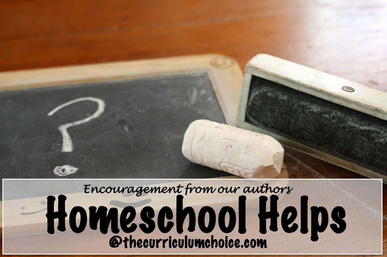 Homeschool Helps from Curriculum Choice Authors