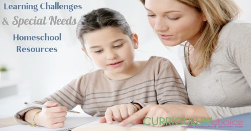 Learning Challenges & Special Needs Homeschooling Resources from our Curriculum Choice Authors. Help with reading & writing, dyslexia, dysgraphia, ADHD, and more!