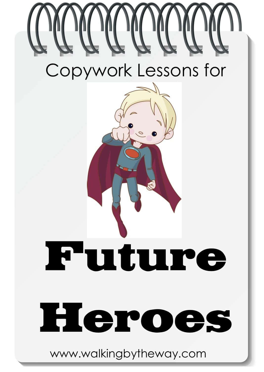 Copywork For Future Heroes