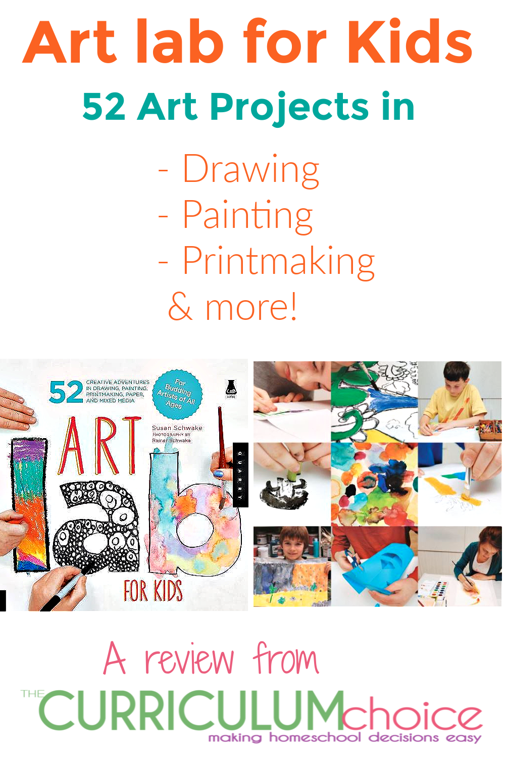 Art Lab for Kids: 52 Creative Adventures in Drawing, Painting, Printmaking,  Paper, and Mixed Media-For Budding Artists of All Ages (Volume 1) (Lab for