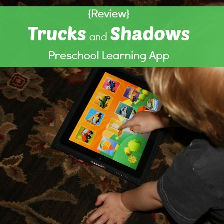 {Review} Trucks and Shadows Preschool Learning App | Curriculum Choice