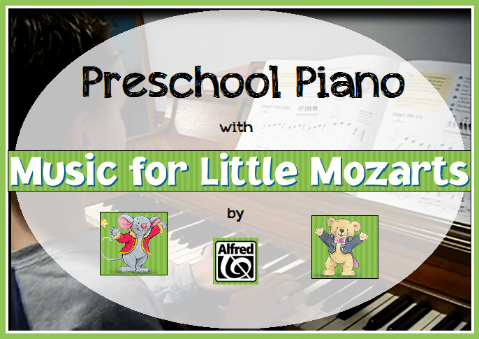 Preschool Piano with Music for Little Mozarts