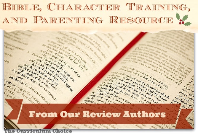 Bible, Character Training and Parenting Resources from Our Review Authors