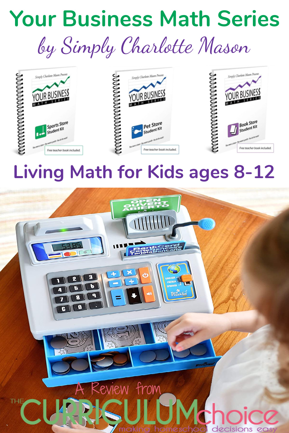 Your Business Math Series by Simply Charlotte Mason is a living math kit for ages 8–12! Students use their math knowledge to keep their store running and hopefully, profitable. A Review from The Curriculum Choice.