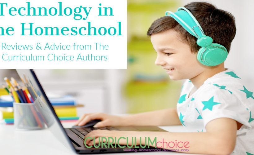 Technology in the Homeschool by The Curriculum Choice authors is a collection of articles and reviews for using technology in your homeschool.
