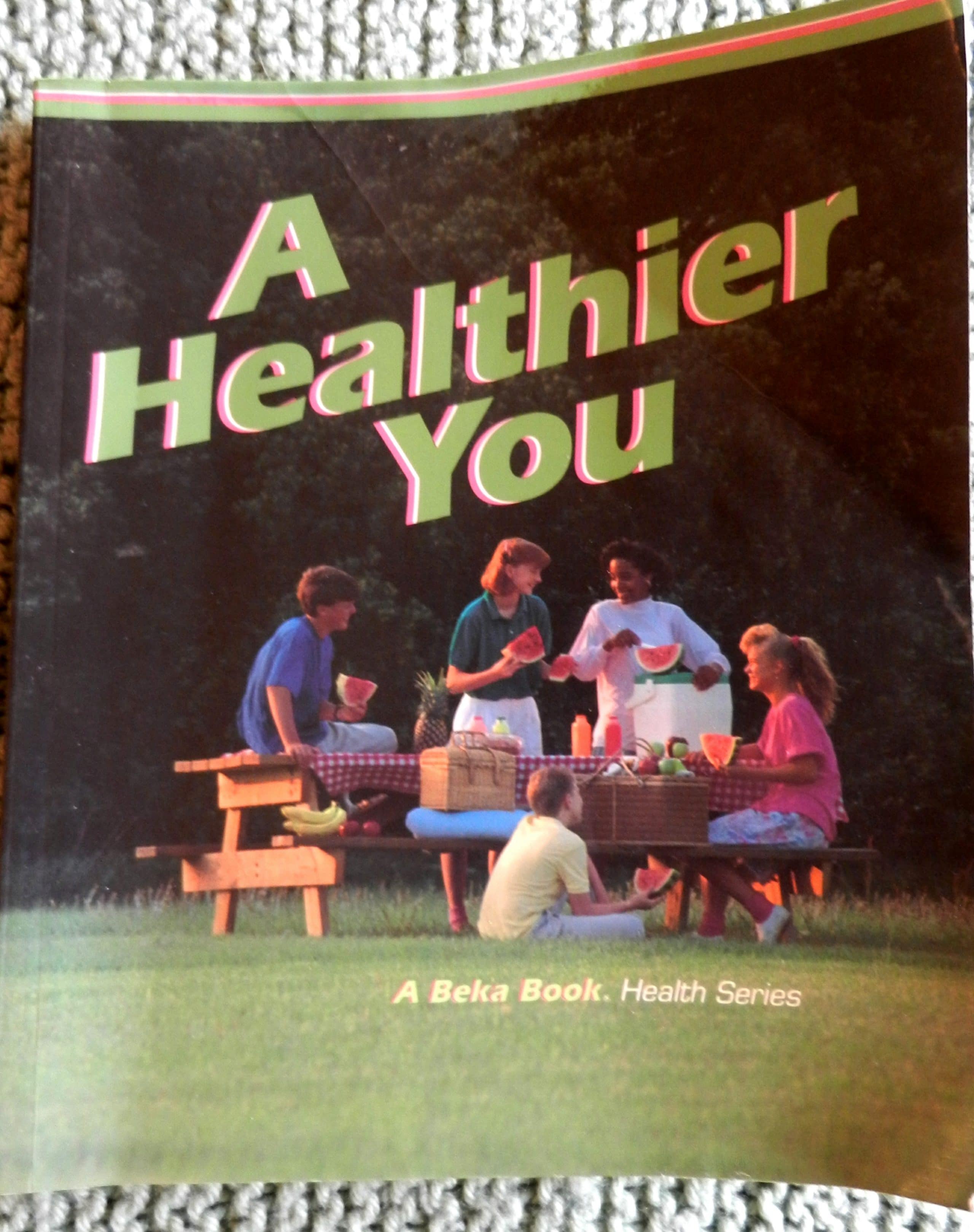 A Healthier You by A Beka Books
