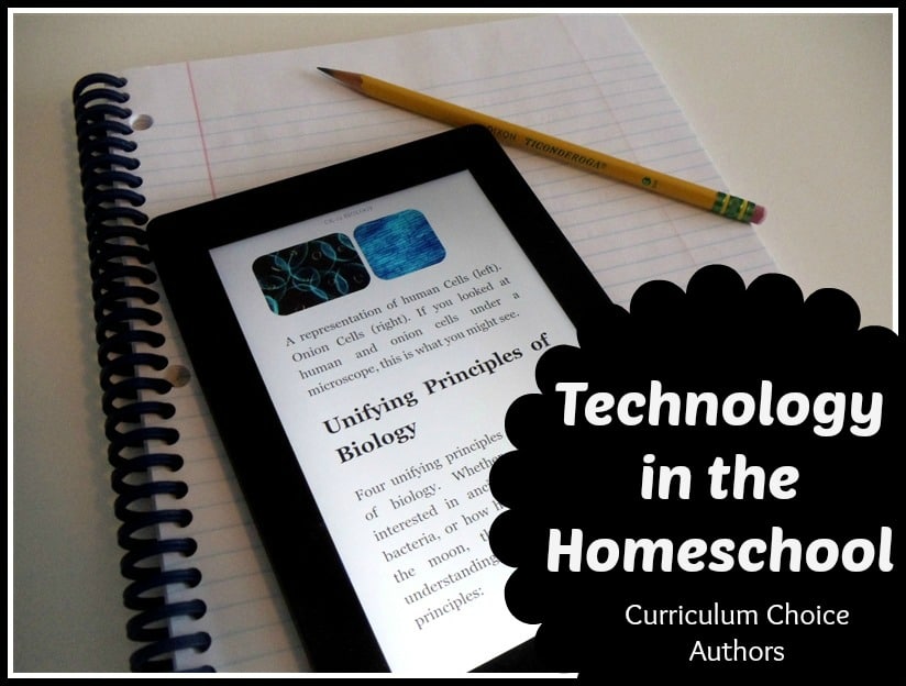 Technology in the Homeschool by Curriculum Choice Authors