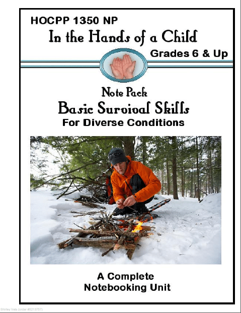 In The Hands Of A Child :: Basic Survival Skills Note Book