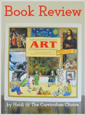A review of the book A Child's Introduction to Art which includes projects to encourage your children to create art!