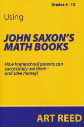 Educating the Teacher: Using John Saxon’s Math Books –  a Review