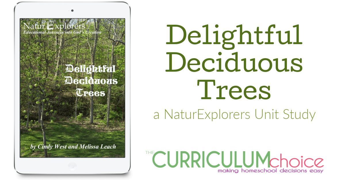NaturExplorers – Delightful Deciduous Trees Unit Study