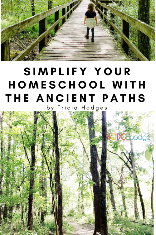 simplify your homeschool with the ancient paths - homeschool mom helps at The Curriculum Choice