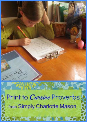 Print to Cursive Proverbs from Simply Charlotte Mason