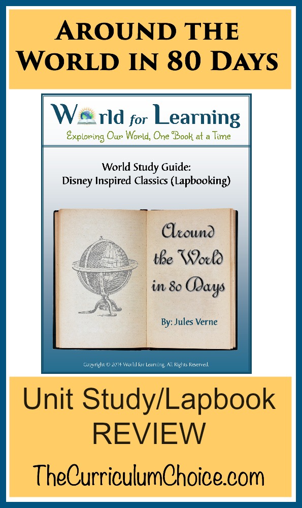 Around the World in 80 Days – Unit Study/Lapbook REVIEW