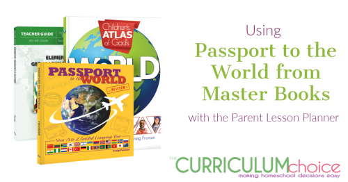 Passport to the World is a geography book for elementary ages, paired with a Parent Lesson planner it's a full hands-on curriculum!