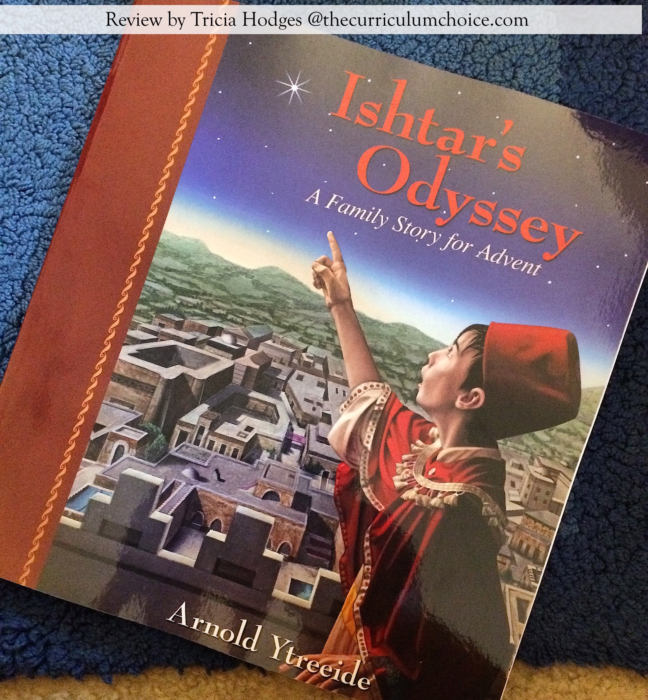 Ishtar’s Odyssey – A Storybook for Advent Review