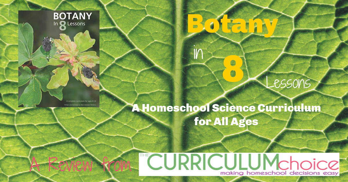 Botany in 8 Lessons –Homeschool Science Course for All Ages