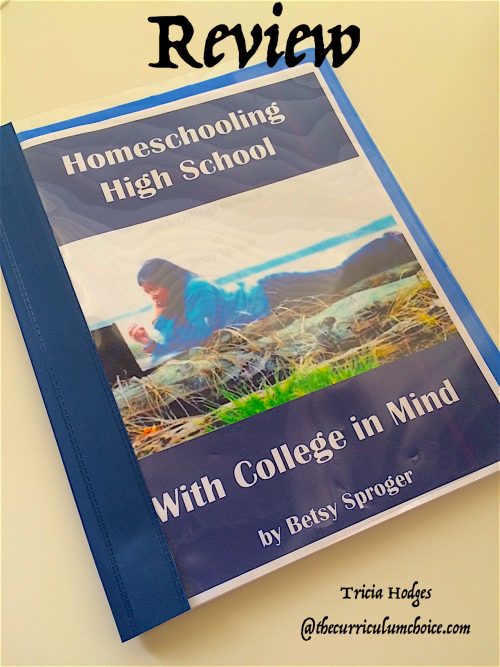 How to Homeschool High School to College - Betsy Sproger's ebook review
