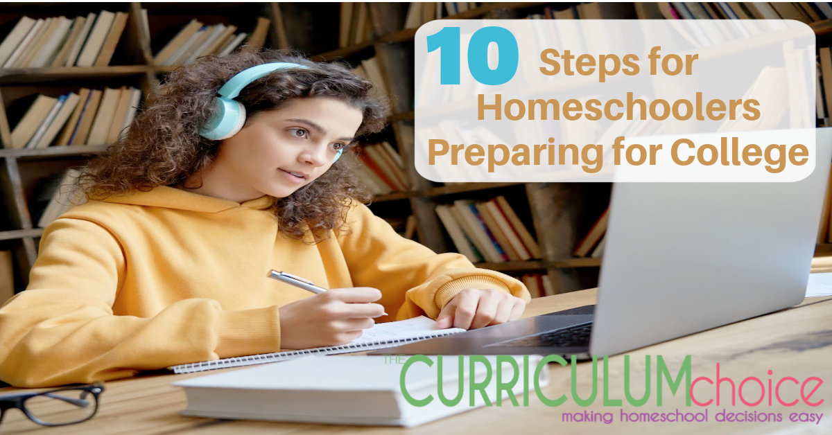 10 Steps for Homeschoolers Preparing for College. Taking it one step at a time helps take the stress out of the process!