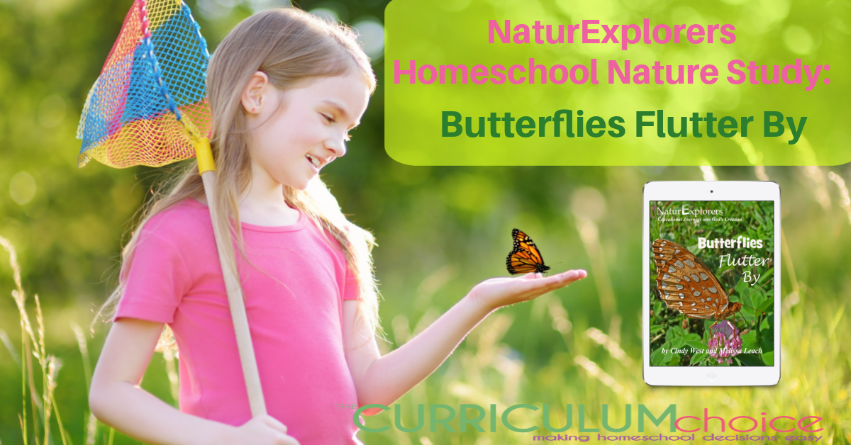 NaturExplorers Homeschool Nature Study: Butterflies Flutter By