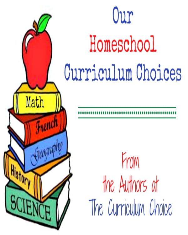 Our Homeschool Curriculum Choices