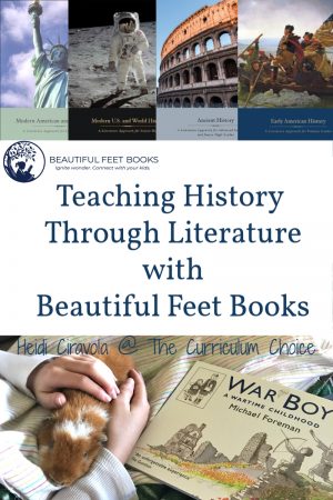 Teaching History Through Literature with Beautiful Feet Books makes not only teaching history, but teaching history with enriching and engaging literature, easy.