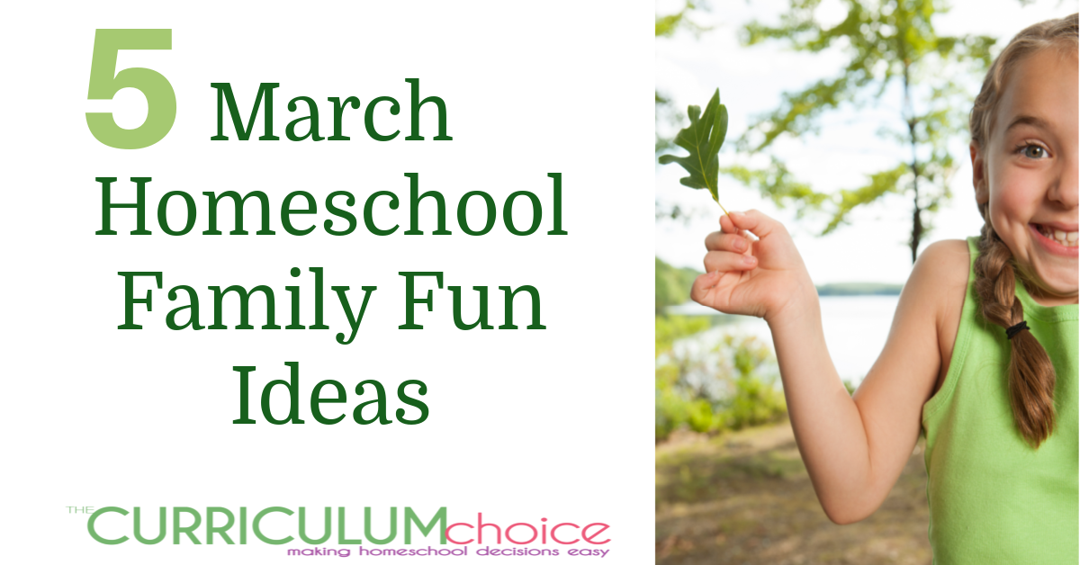 5 March Homeschool Family Fun Ideas