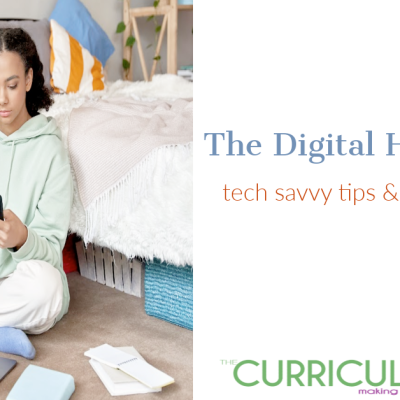 The Digital Homeschool – Tech Savvy Tips & Online Classes