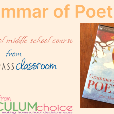 Grammar of Poetry from Compass Classroom – A Homeschool Middle School Course