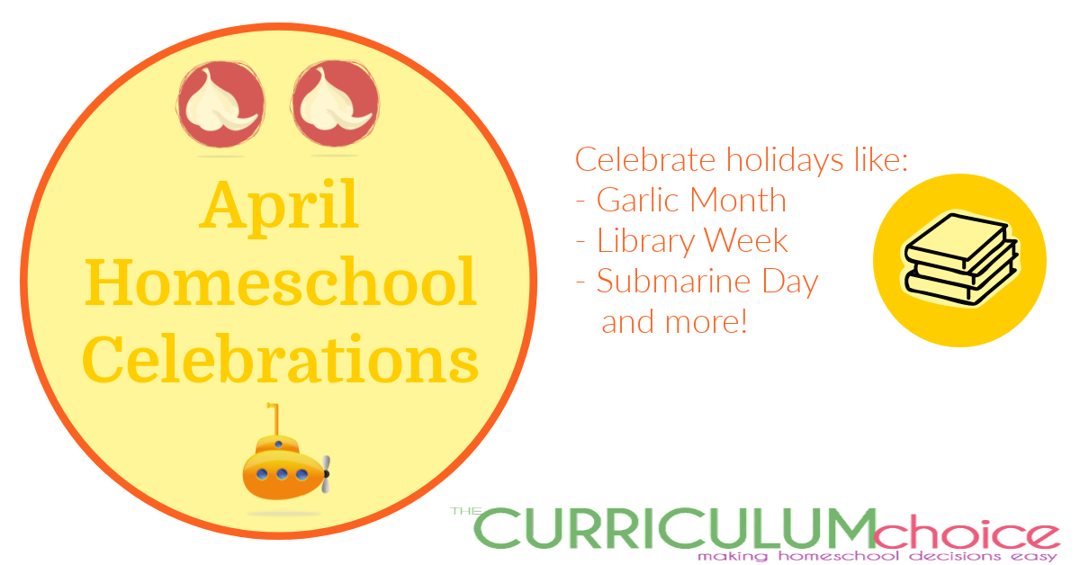 April Homeschool Celebrations