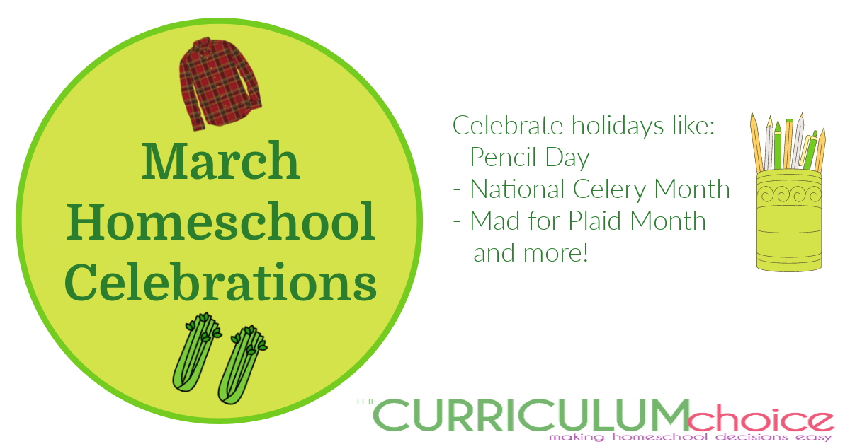 March Homeschool Celebrations - The Curriculum Choice